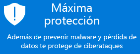 Máxima protección